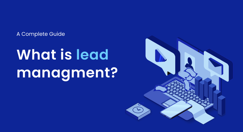 Lead Management: A Ultimate Guide | edge CRM